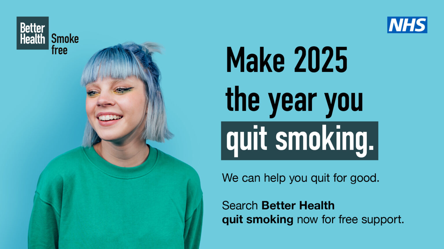 Make 2025 the year you quit smoking. We can help you quit for good. Search better health quit smoking now for free support.