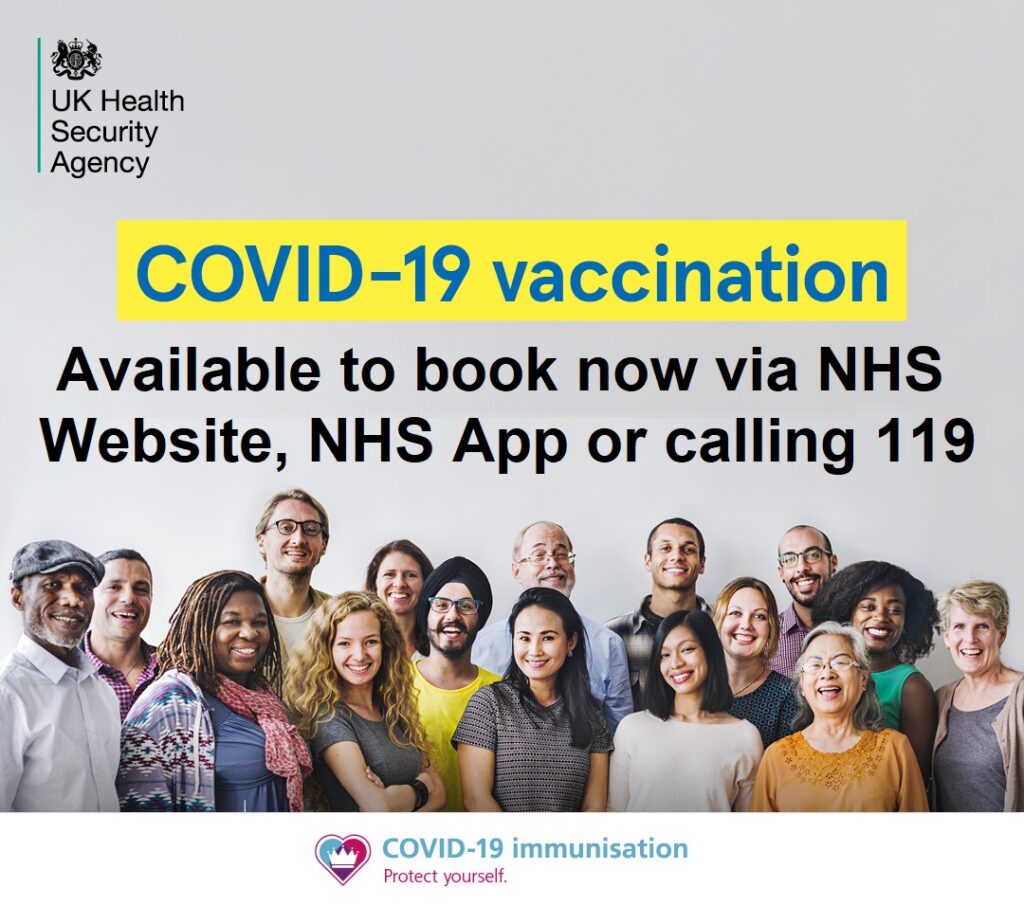 Covid vaccination. Book on NHS website, NHS app or call 119