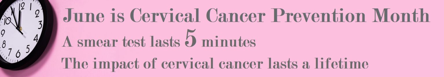 June is Cervical Cancer Prevention Month.  Full text below
